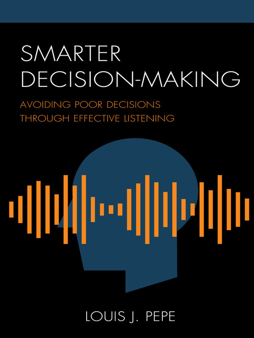 Title details for Smarter Decision-Making by Louis J. Pepe - Available